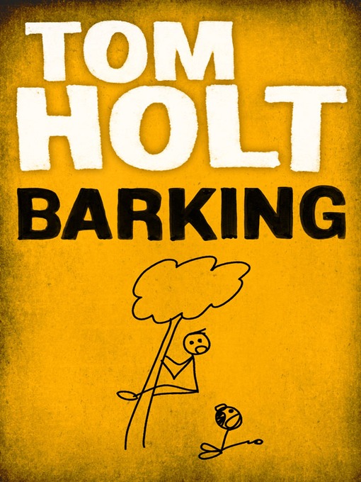 Title details for Barking by Tom Holt - Available